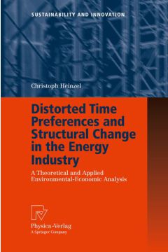 Distorted Time Preferences and Structural Change in the Energy Industry