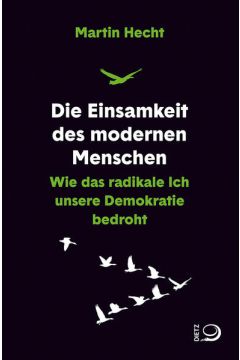 Die Einsamkeit des modernen Menschen