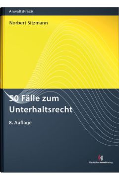 50 Fälle zum Unterhaltsrecht