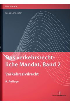 Das verkehrsrechtliche Mandat, Band 2: Verkehrszivilrecht