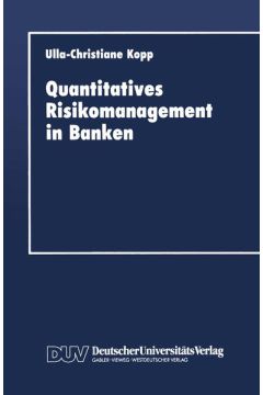 Quantitatives Risikomanagement in Banken