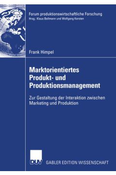 Marktorientiertes Produkt- und Produktionsmanagement