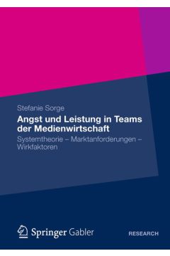 Angst und Leistung in Teams der Medienwirtschaft