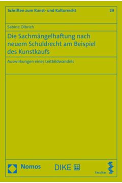 Die Sachmängelhaftung nach neuem Schuldrecht am Beispiel des Kunstkaufs