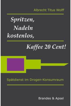 Spritzen, Nadeln kostenlos, Kaffee 20 Cent!