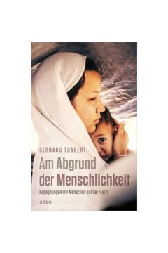 Am Abgrund der Menschlichkeit