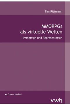 MMORPGs als virtuelle Welten