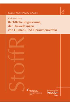 Rechtliche Regulierung der Umweltrisiken von Human- und Tierarzneimitteln