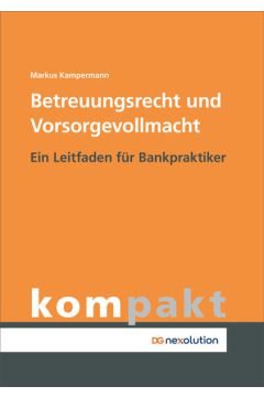 Betreuungsrecht und Vorsorgevollmacht