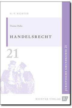 Juristische Grundkurse / Band 21 - Handelsrecht