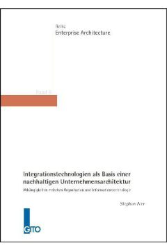 Integrationstechnologien als Basis einer nachhaltigen Unternehmensarchitektur