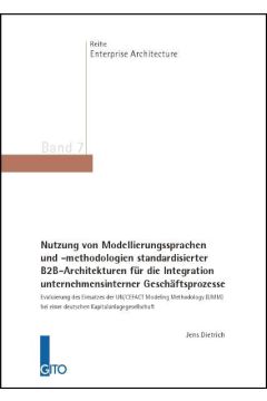 Nutzung von Modellierungssprachen und -methodologien standardisierter B2B-Architekturen für die Integration unternehmensinterner Geschäftsprozesse