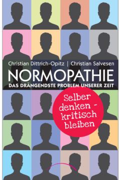 Normopathie - Das drängendste Problem unserer Zeit
