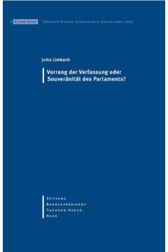 Vorrang der Verfassung oder Souveränität des Parlaments?