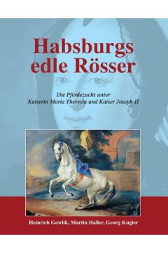 Habsburgs edle Rösser