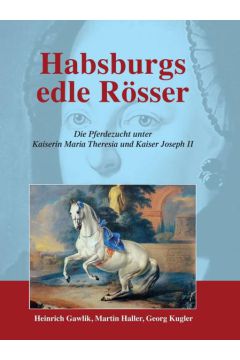 Habsburgs edle Rösser