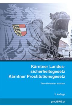 Kärntner Landessicherheitsgesetz / Kärntner Prostitutionsgesetz