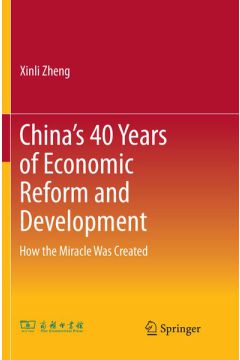China’s 40 Years of Economic Reform and Development