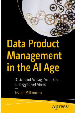 Data Product Management in the AI Age